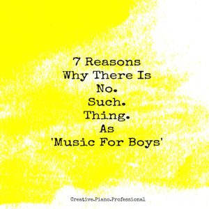 No such thing as Music for Boys